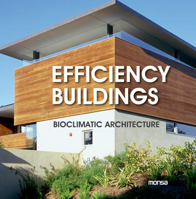 обложка книги Efficiency Buildings - Bioclimatic Architecture книга Efficiency Buildings - Bioclimatic Architecture, автор: Instituto Monsa de Ediciones S.A.